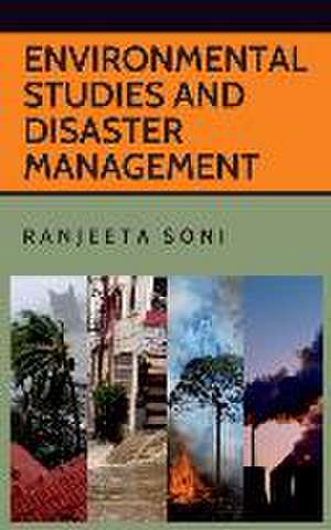 Environmental Studies and Disaster Management de Ranjeeta Soni