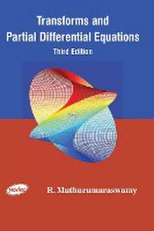 Transforms and Partial Differential Equations 3e de Muthucumaraswamy