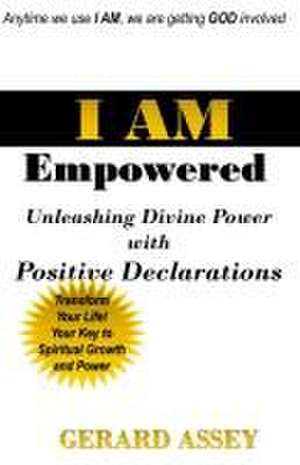 Assey, G: I AM Empowered