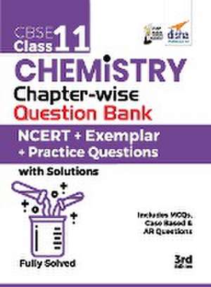 CBSE Class 11 Chemistry Chapter-wise Question Bank - NCERT + Exemplar + Practice Questions with Solutions - 3rd Edition de Disha Experts