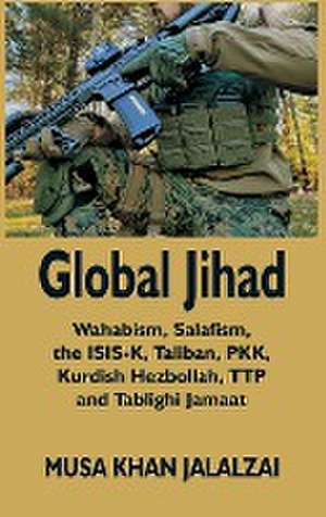 Global Jihad de Musa Khan Jalalzai