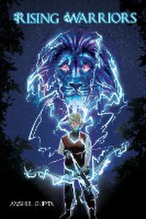 Gupta, A: Rising Warriors