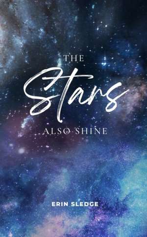 Sledge, E: Stars Also Shine
