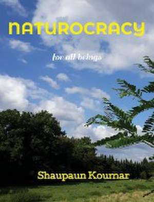 Naturocracy de Shaupaun Koumar