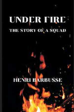 Under Fire de Henri Barbusse