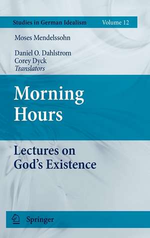 Morning Hours: Lectures on God's Existence de Daniel O. Dahlstrom