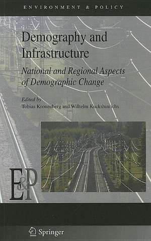 Demography and Infrastructure: National and Regional Aspects of Demographic Change de Tobias Kronenberg
