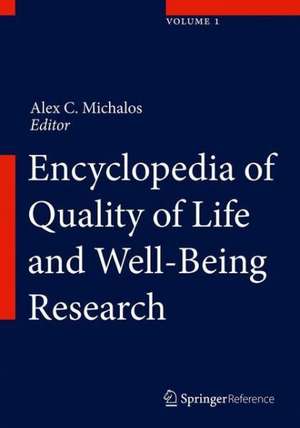 Encyclopedia of Quality of Life and Well-Being Research de Alex C. Michalos