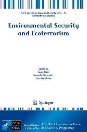 Environmental Security and Ecoterrorism de Hami Alpas