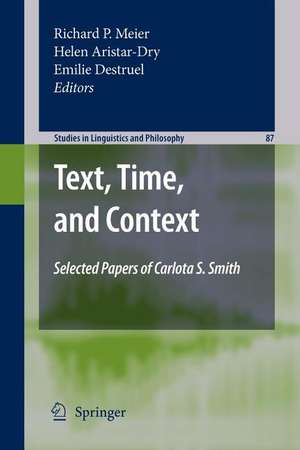 Text, Time, and Context: Selected Papers of Carlota S. Smith de Richard P. Meier