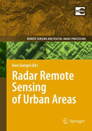 Radar Remote Sensing of Urban Areas de Uwe Soergel