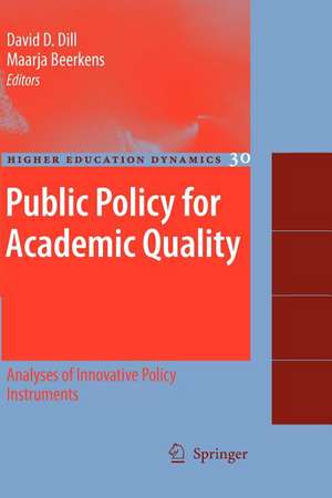 Public Policy for Academic Quality: Analyses of Innovative Policy Instruments de David D. Dill