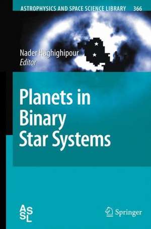 Planets in Binary Star Systems de Nader Haghighipour