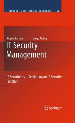 IT Security Management: IT Securiteers - Setting up an IT Security Function de Alberto Partida