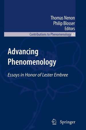 Advancing Phenomenology: Essays in Honor of Lester Embree de Thomas Nenon