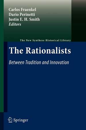 The Rationalists: Between Tradition and Innovation de Carlos Fraenkel