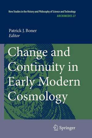 Change and Continuity in Early Modern Cosmology de Patrick Bonner