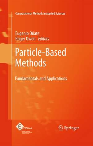 Particle-Based Methods: Fundamentals and Applications de Eugenio Oñate