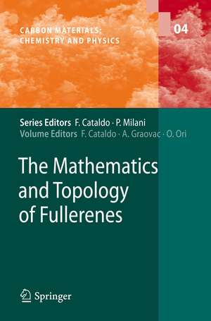 The Mathematics and Topology of Fullerenes de Franco Cataldo