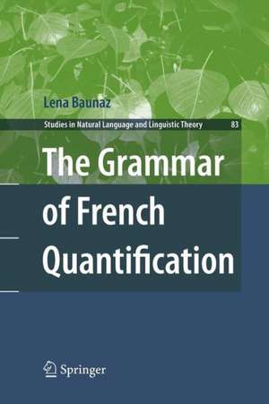 The Grammar of French Quantification de Lena Baunaz