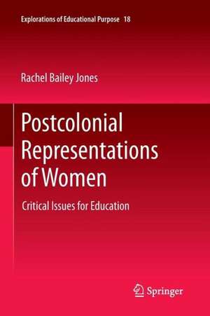 Postcolonial Representations of Women: Critical Issues for Education de Rachel Bailey Jones