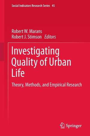 Investigating Quality of Urban Life: Theory, Methods, and Empirical Research de Robert W. Marans