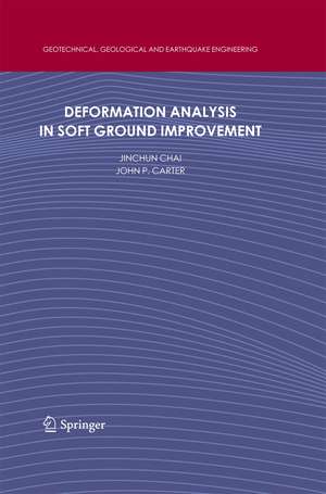 Deformation Analysis in Soft Ground Improvement de Jinchun Chai