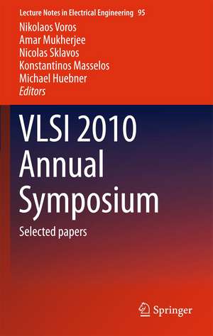 VLSI 2010 Annual Symposium: Selected papers de Nikolaos Voros