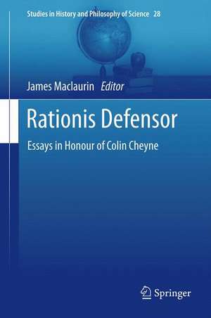 Rationis Defensor: Essays in Honour of Colin Cheyne de James Maclaurin