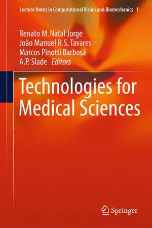 Technologies for Medical Sciences de Renato M. Natal Jorge