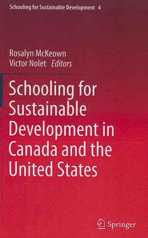 Schooling for Sustainable Development in Canada and the United States de Rosalyn McKeown