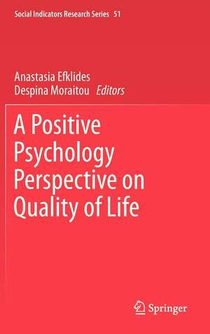 A Positive Psychology Perspective on Quality of Life de Anastasia Efklides