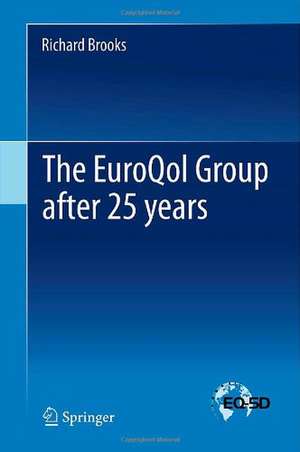 The EuroQol Group after 25 years de Richard Brooks