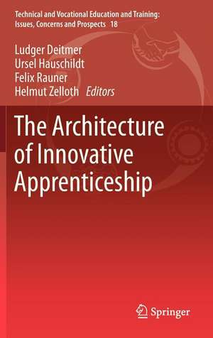 The Architecture of Innovative Apprenticeship de Ludger Deitmer