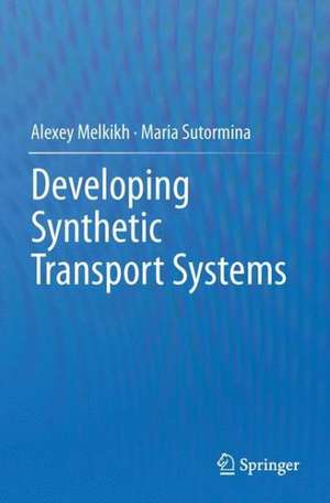 Developing Synthetic Transport Systems de Alexey Melkikh