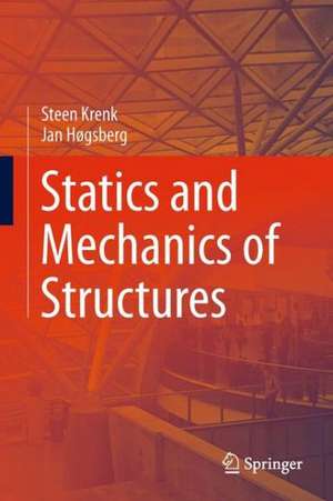 Statics and Mechanics of Structures de Steen Krenk