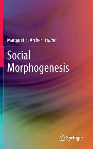 Social Morphogenesis de Margaret S. Archer