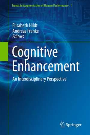 Cognitive Enhancement: An Interdisciplinary Perspective de Elisabeth Hildt