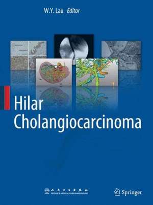 Hilar Cholangiocarcinoma de W.Y. Lau