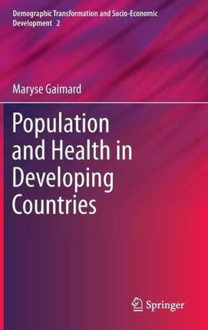 Population and Health in Developing Countries de Maryse Gaimard