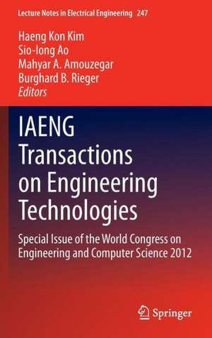 IAENG Transactions on Engineering Technologies: Special Issue of the World Congress on Engineering and Computer Science 2012 de Haeng Kon Kim