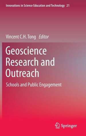 Geoscience Research and Outreach: Schools and Public Engagement de Vincent C. H. Tong