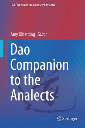 Dao Companion to the Analects de Amy Olberding