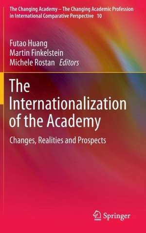 The Internationalization of the Academy: Changes, Realities and Prospects de Futao Huang