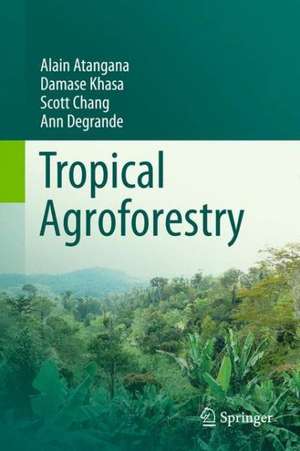 Tropical Agroforestry de Alain Atangana