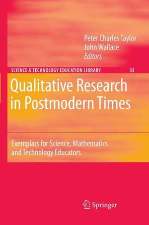 Contemporary Qualitative Research: Exemplars for Science and Mathematics Educators de Peter Charles Taylor