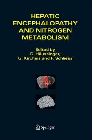 Hepatic Encephalopathy and Nitrogen Metabolism de D. Häussinger