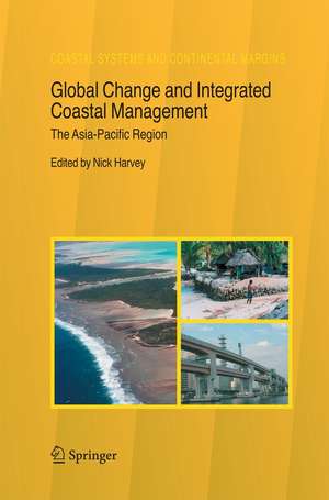 Global Change and Integrated Coastal Management: The Asia-Pacific Region de Nick Harvey