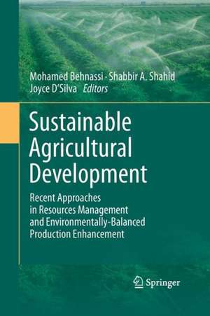 Sustainable Agricultural Development: Recent Approaches in Resources Management and Environmentally-Balanced Production Enhancement de Mohamed Behnassi