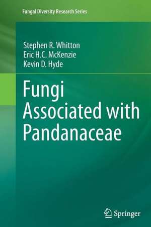 Fungi Associated with Pandanaceae de Stephen R. Whitton